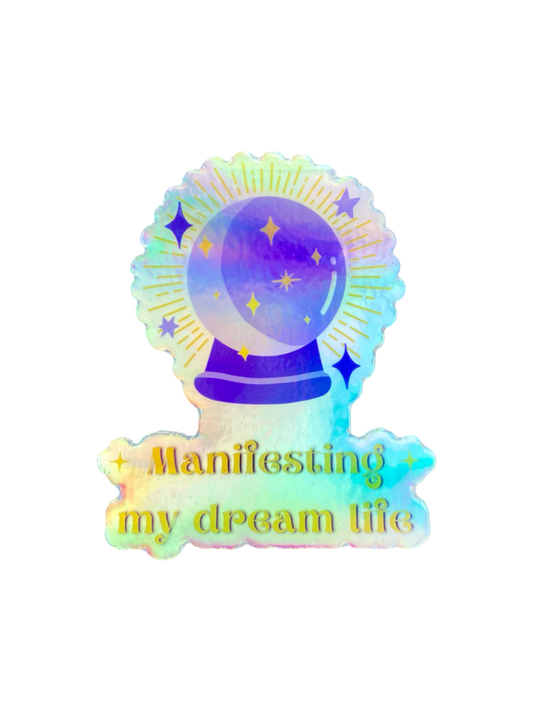 Manifesting my dream life - sticker